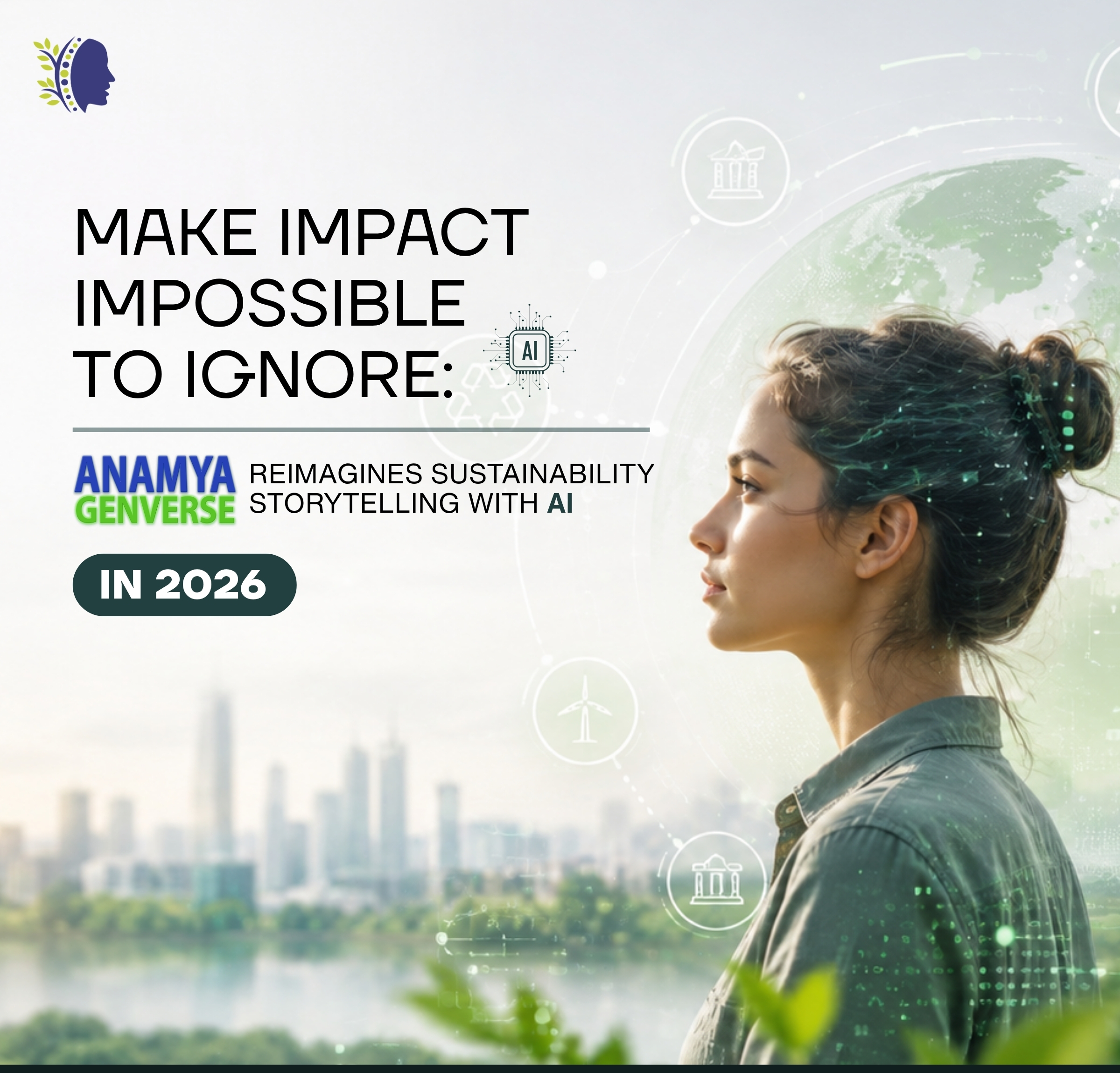 Make Impact Impossible to Ignore: Anamya Genverse Prepares a New Narrative Model for Brand Impact